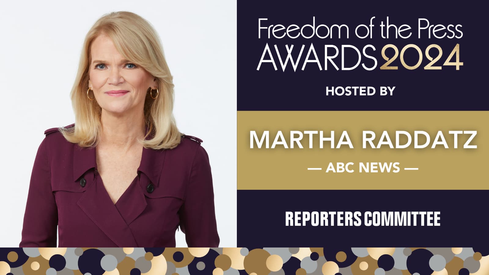 Headshot of ABC News' Martha Raddatz alongside image card for the 2024 Freedom of the Press Awards